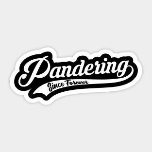 Pandering (White) Sticker